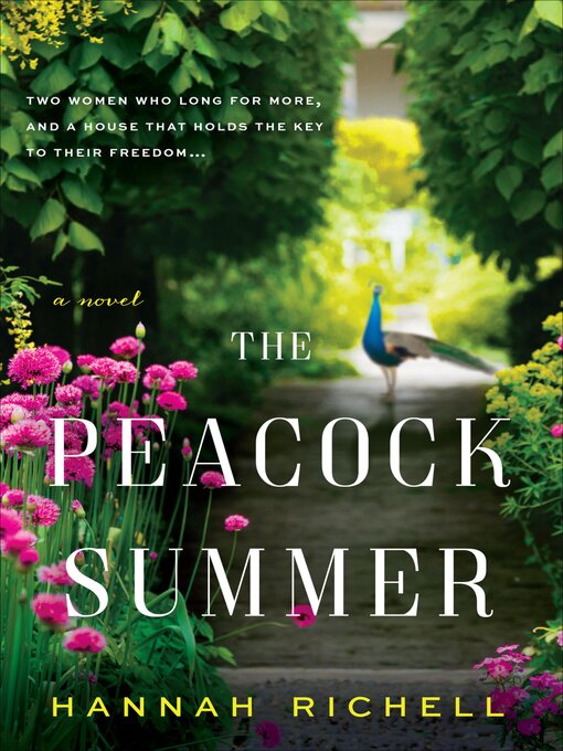 Title details for The Peacock Summer by Hannah Richell - Available